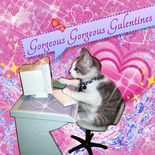 Gorgeous Gorgeous Galentines